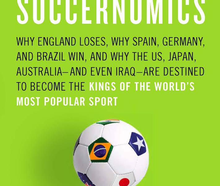 Soccernomics by Simon Kuper and Stefan Szymanski